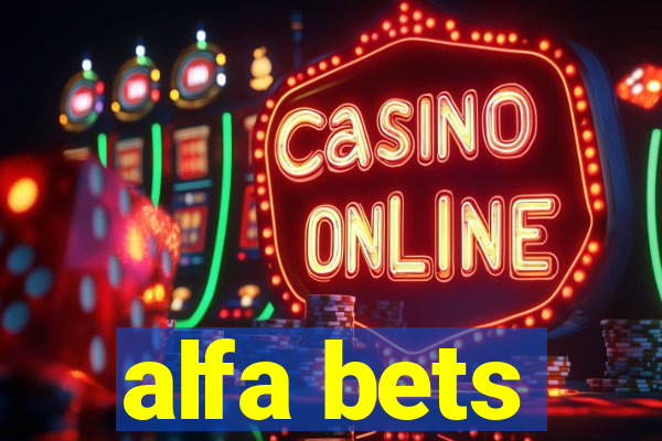 alfa bets